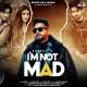 I Am Not Mad Poster