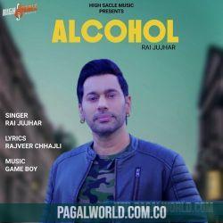 Alcohol   Rai Jujhar