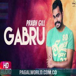 Gabru   Prabh Gill