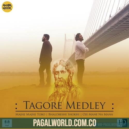 Tagore Medley (Majhe Majhe, Bhalobeshe Sokhi, Oje Mane Na)