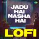 Jadu Hai Nasha Hai Lofi Mix (Slowed Reverb) Poster