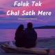 Falak Tak Chal Sath Mere Lofi Mix (Slowed Reverb) Poster