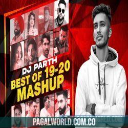 Best of 19   20 Mashup DJ Parth