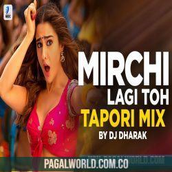 Mirchi Lagi Toh (Tapori Mix) DJ Dharak