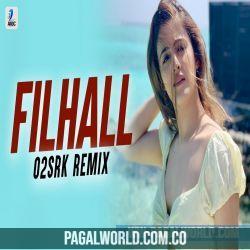 Filhall (Remix) O2SRK