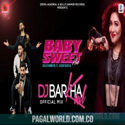 Baby Sweet Hai   DJ Barkha Kaul