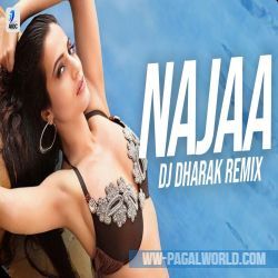Najaa (Remix) DJ Dharak