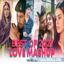 Best Of 2022 Love Mashup   VDj Royal, Dvj Sahil