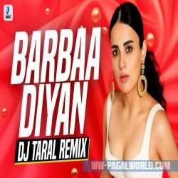 Barbaadiyan (Remix) DJ Taral