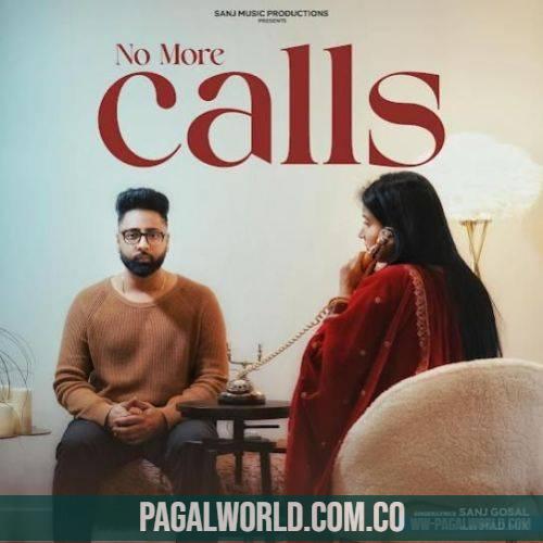 No More Calls Sanj Gosal