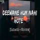 Deewane Hum Nahi Hote Deewani Raat Aati Hai (Slowed Reverb) Lofi Mix Poster