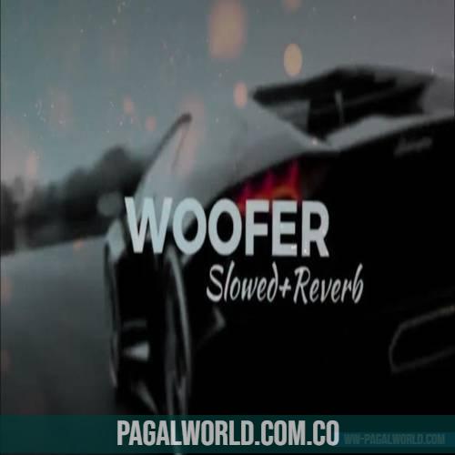 Woofer (Slowed Reverb) Lofi Mix