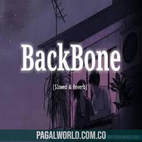 Backbone (Slowed Reverb) Lofi Mix