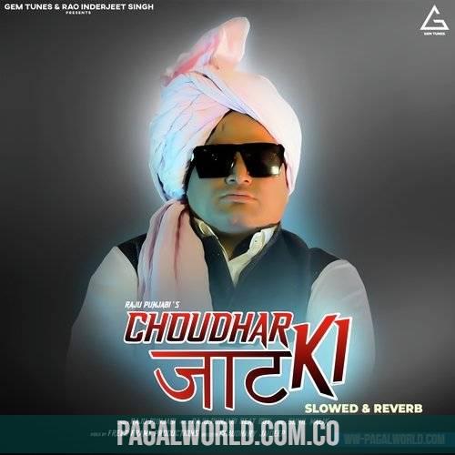Choudhar Jaat Ki (Slowed Reverb) Lofi Mix