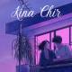 Kina Chir (Slowed Reverb) Lofi Mix Poster