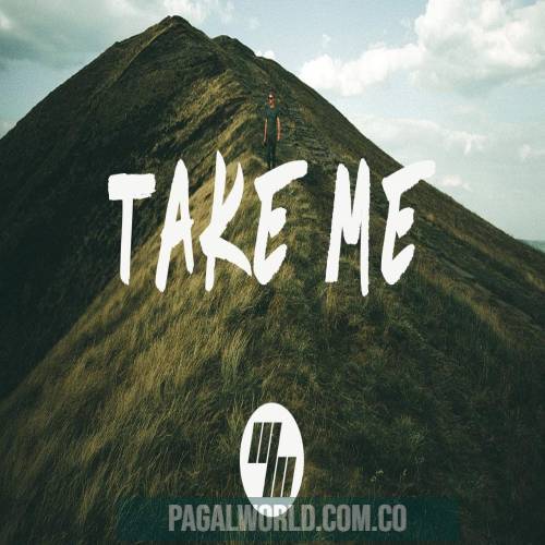 Take Me To