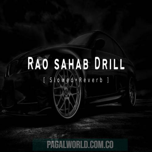 Rao Sahab (Slowed Reverb)