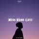 Mera Mann (Slowed and Reverb) Lofi Mix Poster