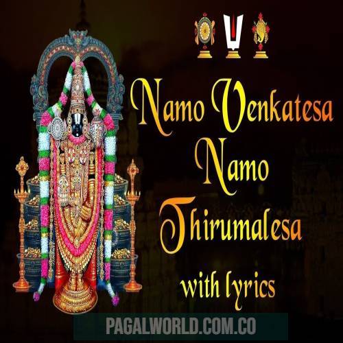 Namo Venkatesa Namo Thirumalesa