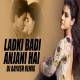 Ladki Badi Anjani Hai (Remix) DJ Aayush Poster