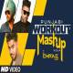 Punjabi Workout Mashup Vol 4   DJ Chirag Dubai 2022 Poster
