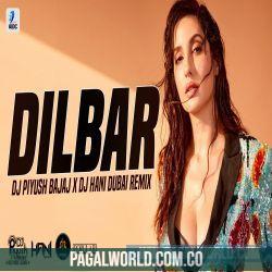 Dilbar Dilbar Remix   DJ Piyush Bajaj X DJ Hani Dubai