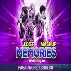 Lost Memories Mashup 2022   Dip SR x DJ AD