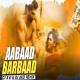 Aabaad Barbaad Remix   DJ AVI x DJ AKD Poster