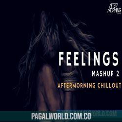 Feelings Mashup 2   Aftermorning Chillout