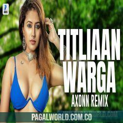 Titliaan Warga Remix   Axonn