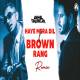 Haye Mera Dil x Brown Rang   DJ Akhil Talreja Remix Poster