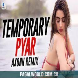 Temporary Pyar Remix   Axonn