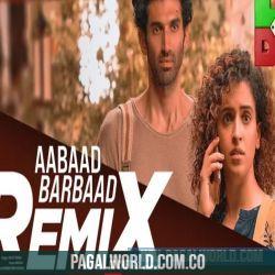 Aabaad Barbaad Remix   Dj Chetas