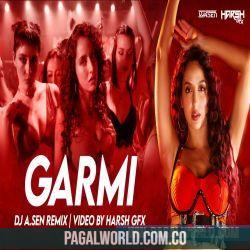Garmi Remix   DJ A Sen