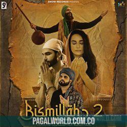 Bismillah 2 (feat. Kanwar Grewal)