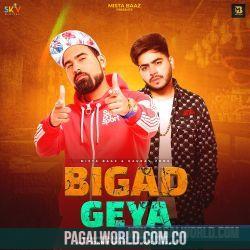 Bigad Geya (feat. Gaurav Zone)